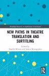 New Paths in Theatre Translation and Surtitling cover