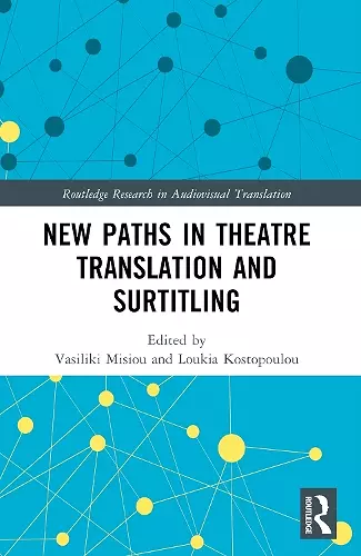 New Paths in Theatre Translation and Surtitling cover