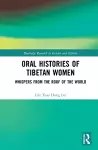 Oral Histories of Tibetan Women cover