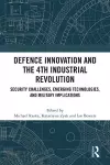 Defence Innovation and the 4th Industrial Revolution cover