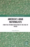 America's Arab Nationalists cover