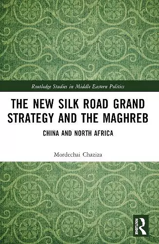 The New Silk Road Grand Strategy and the Maghreb cover