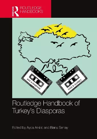 Routledge Handbook of Turkey's Diasporas cover