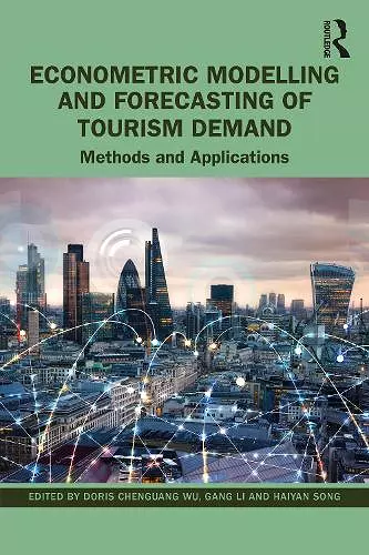 Econometric Modelling and Forecasting of Tourism Demand cover