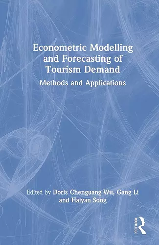 Econometric Modelling and Forecasting of Tourism Demand cover