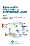 Cryobiology for South American Neotropical Fish Species cover