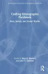 Crafting Ethnographic Fieldwork cover