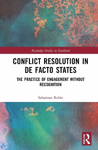 Conflict Resolution in De Facto States cover