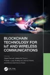 Blockchain Technology for IoT and Wireless Communications cover