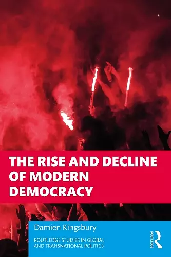 The Rise and Decline of Modern Democracy cover