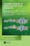 Modern Avenues in Metal-Nucleic Acid Chemistry cover