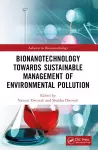 Bionanotechnology Towards Sustainable Management of Environmental Pollution cover