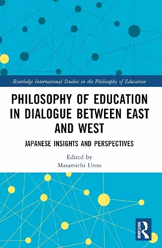 Philosophy of Education in Dialogue between East and West cover