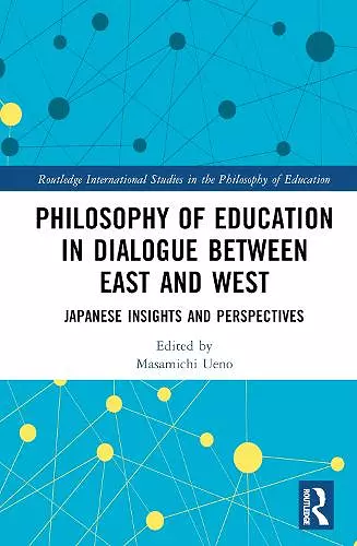 Philosophy of Education in Dialogue between East and West cover