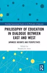 Philosophy of Education in Dialogue between East and West cover