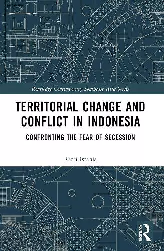 Territorial Change and Conflict in Indonesia cover