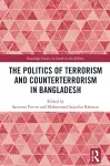 The Politics of Terrorism and Counterterrorism in Bangladesh cover