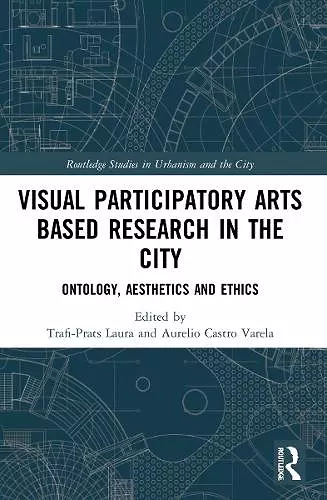 Visual Participatory Arts Based Research in the City cover