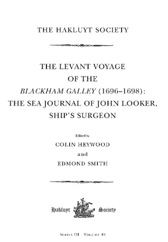 The Levant Voyage of the Blackham Galley (1696-1698) cover