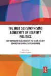 The (Not So) Surprising Longevity of Identity Politics cover