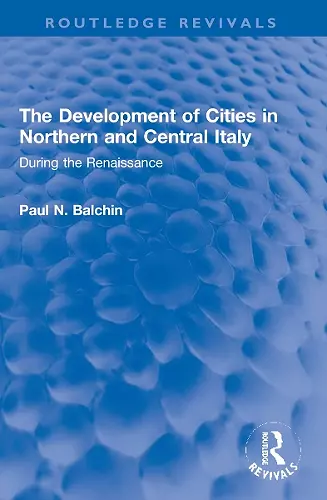 The Development of Cities in Northern and Central Italy cover