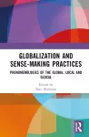 Globalization and Sense-Making Practices cover