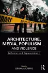 Architecture, Media, Populism… and Violence cover