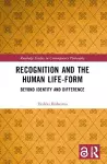 Recognition and the Human Life-Form cover