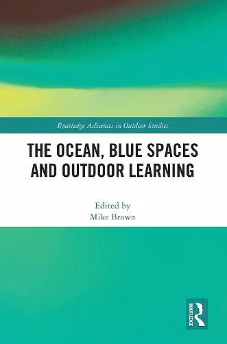 The Ocean, Blue Spaces and Outdoor Learning cover