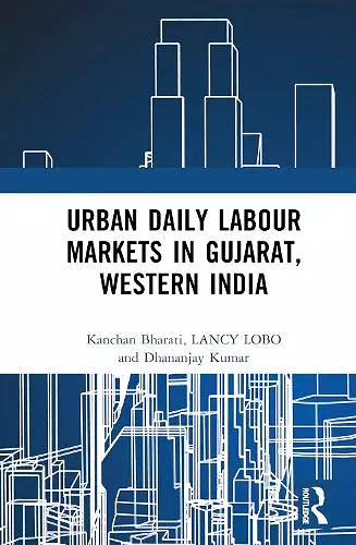 Urban Daily Labour Markets in Gujarat, Western India cover