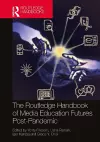 The Routledge Handbook of Media Education Futures Post-Pandemic cover