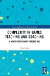 Complexity in Games Teaching and Coaching cover