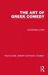The Art of Greek Comedy cover