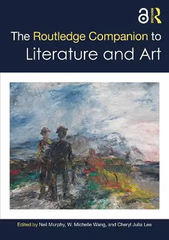 The Routledge Companion to Literature and Art cover