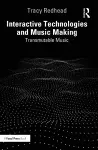 Interactive Technologies and Music Making cover