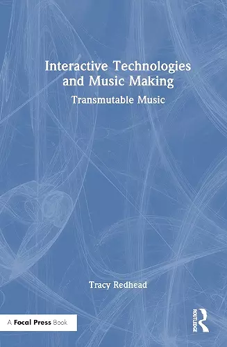 Interactive Technologies and Music Making cover