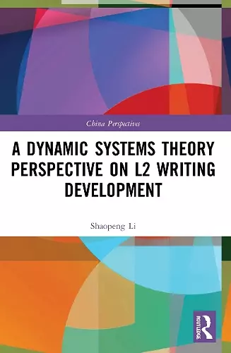 A Dynamic Systems Theory Perspective on L2 Writing Development cover