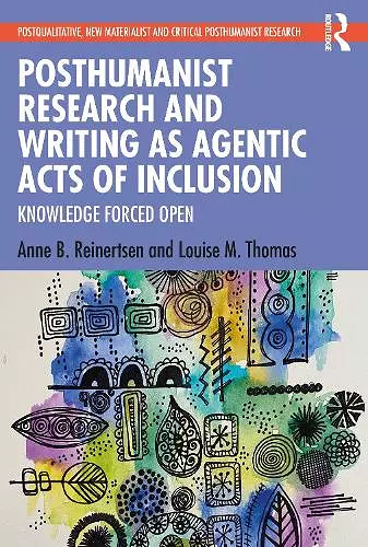 Posthumanist Research and Writing as Agentic Acts of Inclusion cover