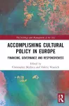 Accomplishing Cultural Policy in Europe cover