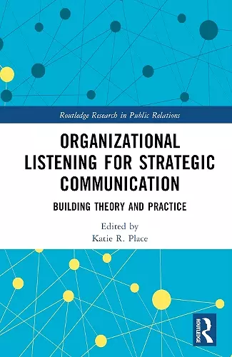 Organizational Listening for Strategic Communication cover