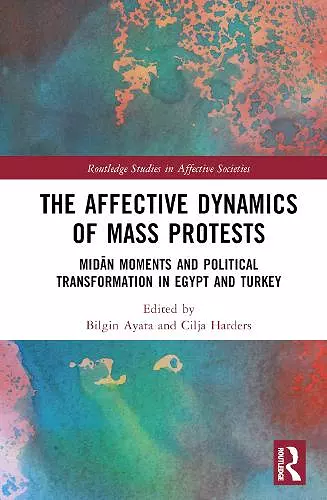 The Affective Dynamics of Mass Protests cover