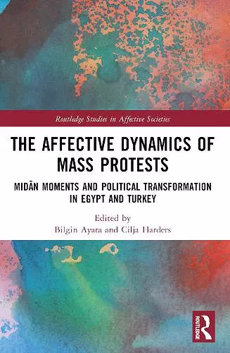 The Affective Dynamics of Mass Protests cover