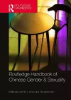 Routledge Handbook of Chinese Gender & Sexuality cover