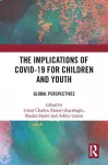 The Implications of COVID-19 for Children and Youth cover