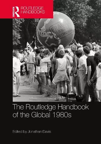 The Routledge Handbook of the Global 1980s cover
