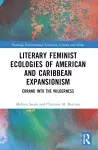 Literary Feminist Ecologies of American and Caribbean Expansionism cover