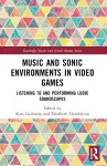 Music and Sonic Environments in Video Games cover