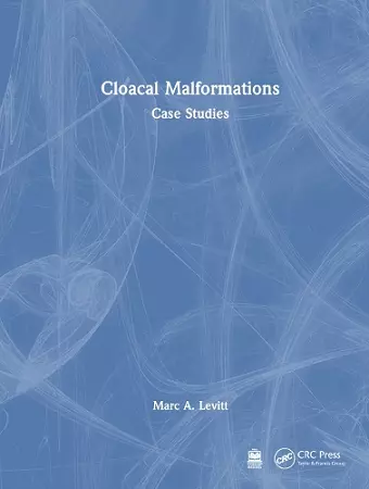 Cloacal Malformations: Case Studies cover