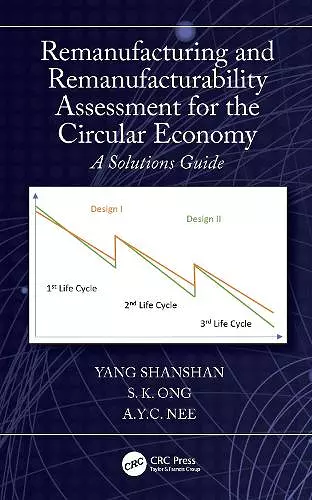 Remanufacturing and Remanufacturability Assessment for the Circular Economy cover