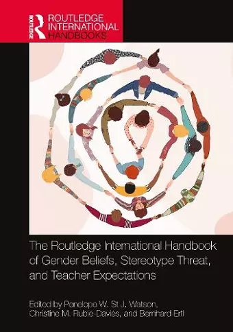 The Routledge International Handbook of Gender Beliefs, Stereotype Threat, and Teacher Expectations cover